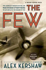 The Few: The American “Knights of the – Paperback, by Kershaw Alex – Very Good