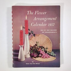 Flower Arrangement Calendar 1957 Floral Design Planner Box Helen Van Pelt Wilson