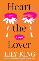 Heart the Lover by Lily King (2025, Hardcover)