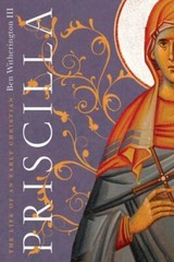Priscilla: The Life of an Early Christian, Witherington III, Ben, 9780830852482
