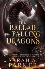 Sarah A. Parker The Ballad of Falling Dragons