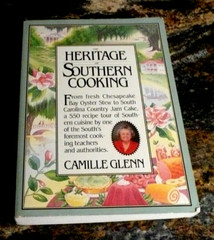 The Heritage of Southern Cooking by Camille Glenn Thick Softcover *480 pages