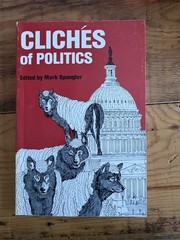 (013) Cliches of Politics Mark Spangler Foundation Economic Freedom FEE PB 1994