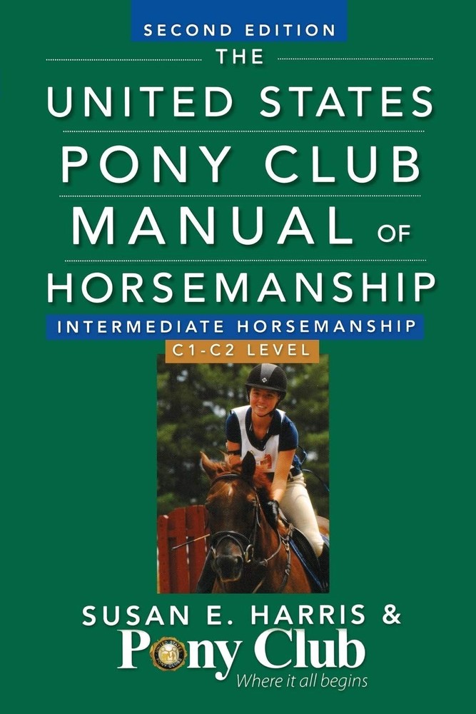 The United States Pony Club Manual Of Horsemanship Intermediate Horsemanship…