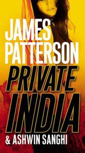 Private India – Mass Market Paperback By Patterson, James – ACCEPTABLE