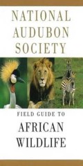 National Audubon Society Field Guide to African Wildlife – VERY GOOD