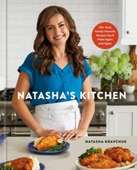 Natashas Kitchen: 100 Easy Family-Favorite Recipes Youll Make Again an – GOOD