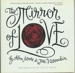 ALAN MOORE, MIRROR OF LOVE, signed and numbered by Alan Moore & Jose Villarrubia
