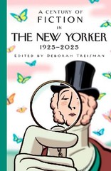 A Century of Fiction in The New Yorker, Deborah Treisman