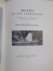 Antique-Moths of the Limberlost by Gene Stratton-Porter, 1921, VGC