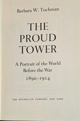 Barbara W. Tuchman: the Guns of August, the Proud Tower Lot of 2 HC