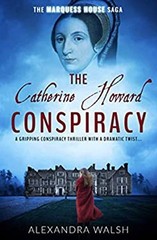 The Catherine Howard Conspiracy Paperback Alexandra Walsh