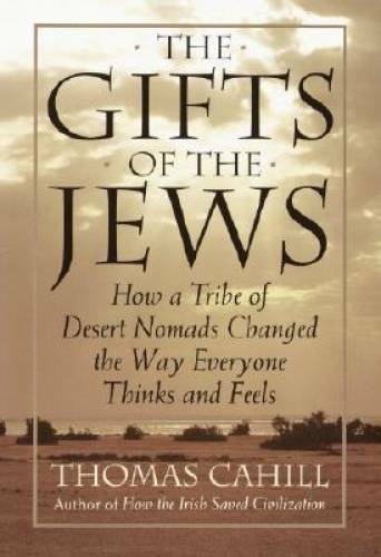 The Gifts of the Jews (Hinges of History) – Hardcover By Cahill, Thomas – GOOD