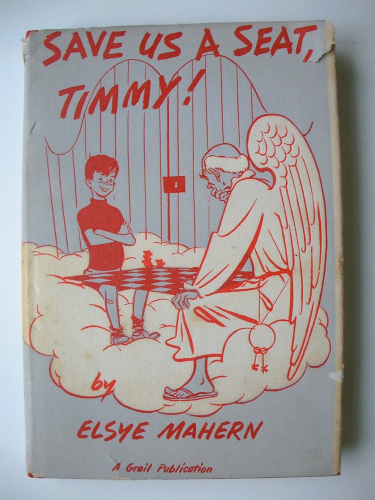 SAVE US A SEAT, TIMMY! by Elsye Mahern 1953 HCDJ First Edition Short Stories