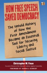 How Free Speech Saved Democracy: The Untold History of How the First Amen – GOOD