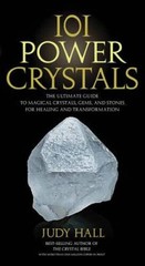 101 Power Crystals: The Ultimate Guide to Magical Crystals, Gems, and Sto – GOOD