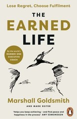 The Earned Life: Lose Regret, Choose Ful… by Reiter, Mark Paperback / softback