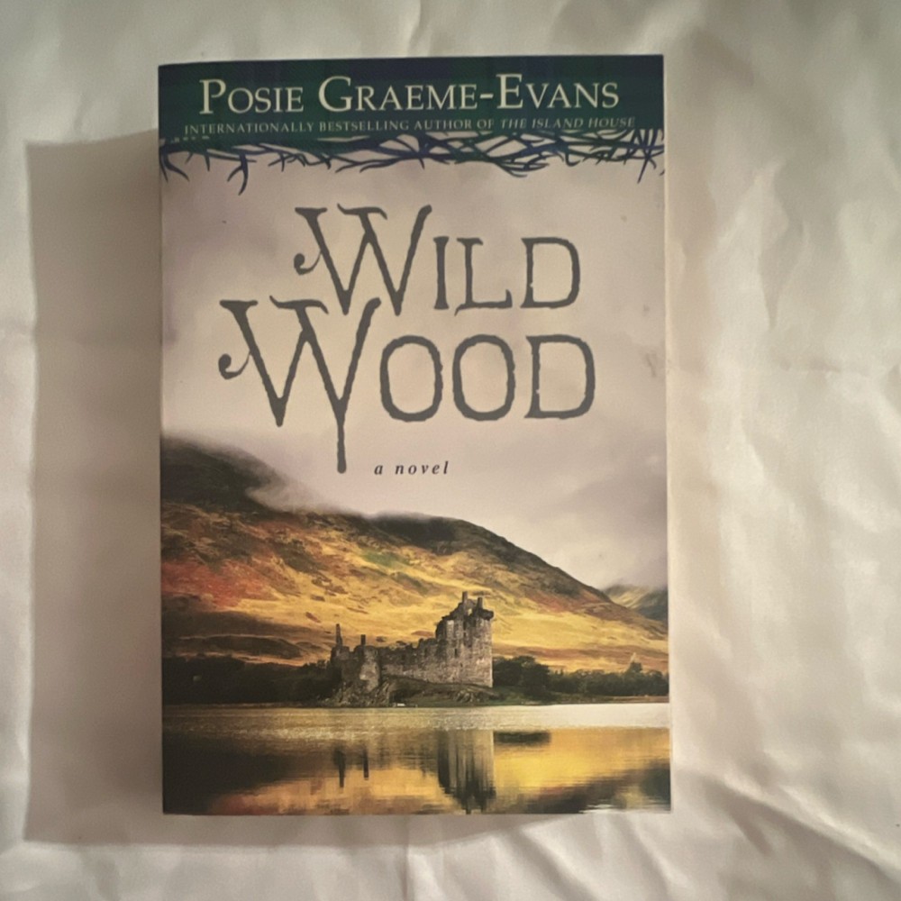 Wild Wood by Posie Graeme-Evans Atria Books Paperback First Edition 2015 Fiction