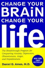 Change Your Brain, Change Your Life: The Breakthrough Program for Co – VERY GOOD