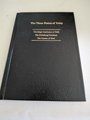 THE THREE FORMS OF UNITY: Belgic Confession of Faith…HB Like New, Intro Beeke