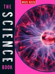 The Science Book: 160 Pages Packed Full of Amazing Photos and Fantasti – GOOD
