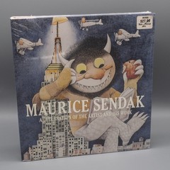 Maurice Sendak: A Celebration of the Artist and His Work by Justin Schiller 2013