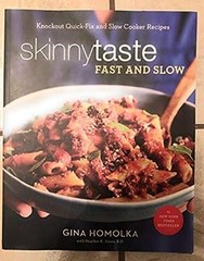 SKINNY TASTE FAST AND SLOW GINA HOMOLKA
