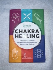 Margarita Alcantara Chakra Healing Beginner’s Guide Paperback