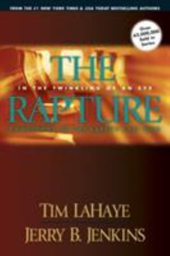 Rapture : In the Twinkling of an Eye; Countdown to the Earth’s Last Days by…