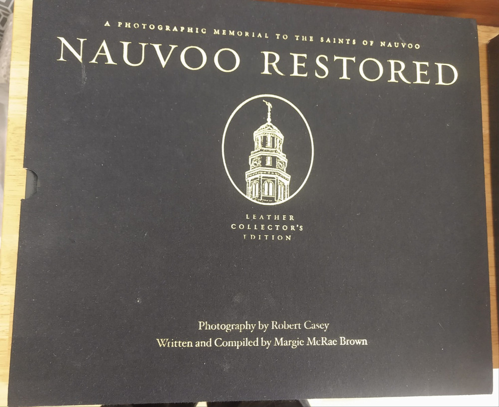 Nauvoo Restored A Photographic Memorial Limited Edition Deluxe Signed Numbered