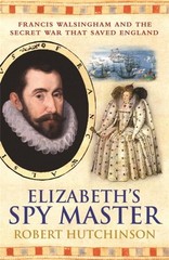 Elizabeth’s Spymaster Paperback Robert Hutchinson