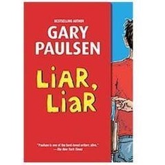Liar, Liar: The Theory, Practice and Destru- 0375866116, paperback, Gary Paulsen