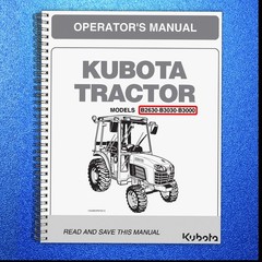 KUBOTA B2630 B3030 B3000 OPERATORS MANUAL – TOUGH WIRE BOUND – RUGGED COVERS