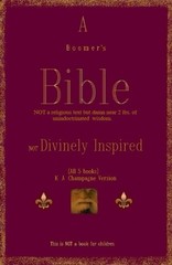 A Boomer’s Bible: NOT a religious text but damn near 2 lbs. of unindoctrinat…