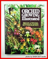 Orchid Growing Illustrated Hardcover Brian, Rittershausen, Wilma
