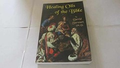 Healing Oils of the Bible – Paperback, by David Stewart – Very Good
