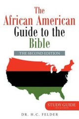 The African American Guide to the Bible – Paperback By Felder, Dr H C – GOOD