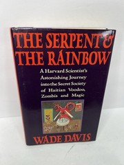 The Serpent and The Rainbow Wade Davis Hardcover 1985 1st Printing Voodoo Magic