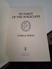 The Tarot of the Magicians: A Guide to the Symbolism and Application