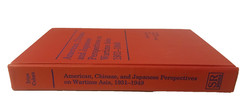 American, Chinese, and Japanese Perspectives on Wartime Asia, 1990