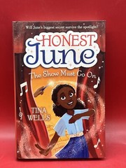 Honest June: the Show Must Go On by Tina Wells (2022, Hardcover)