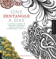 One Zentangle A Day: A 6-Week Course in Creative Drawing for Relaxation, Ins…