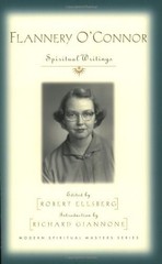 Flannery O’Connor: Spiritual Writings (Modern Spiritual Masters)