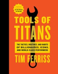 Tools of Titans: The Tactics, Routines, and Habits of Billionaires, – ACCEPTABLE