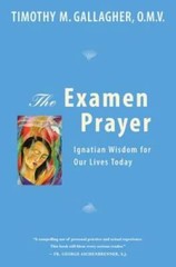 The Examen Prayer: Ignatian Wisdom for Our Lives Today – Paperback – GOOD