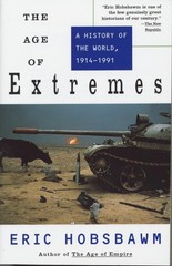 The Age of Extremes: A History of the World, 1914-1991 (History of the Moder…