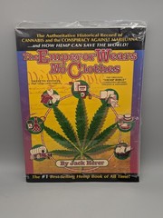 The Emperor Wears No Clothes: Hemp and the Marijuana Conspiracy 11th ed yr 2000