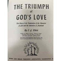 The Triumph of God’s Love By Ellen G EG White 1950 Hardcover Book With 656 Pages