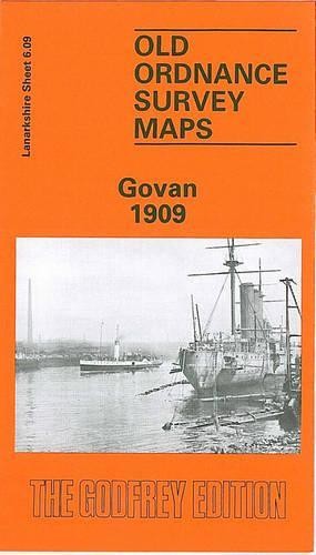 Govan 1909: Lanarkshire Sheet 6.09 (Old O… by Cassidy, G. J. Sheet map, folded