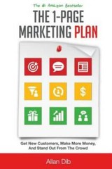 The 1-Page Marketing Plan: Get New Customers, Make More Money, And Stand – GOOD